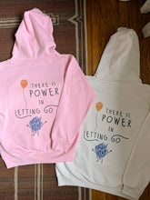 Load image into Gallery viewer, there is power in letting go hoodie in pink and cream colorways.