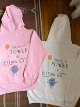 Load image into Gallery viewer, there is power in letting go hoodie in pink and cream colorways.