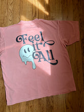 Load image into Gallery viewer, Feel It All - Salmon T-Shirt