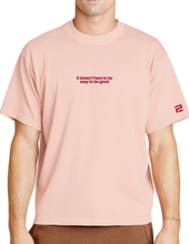 Load image into Gallery viewer, Progressive Performance "it doesn't have to be easy to be good" T-Shirt - Multiple Colors
