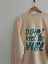 Load image into Gallery viewer, 💀 Don&#39;t Kill My Vibe Double-Sided Crewneck (Multiple Colors)
