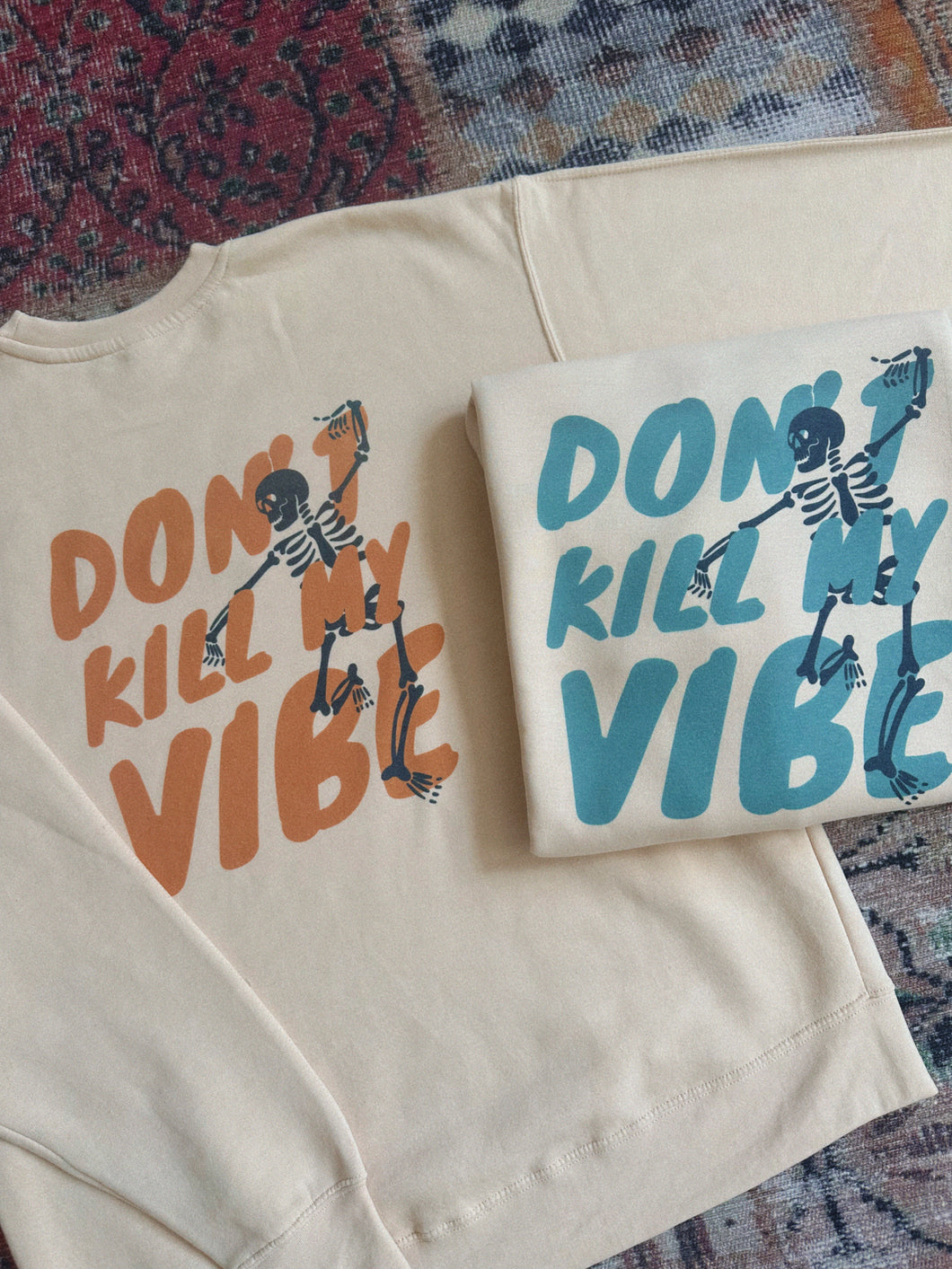 💀 Don't Kill My Vibe Double-Sided Crewneck (Multiple Colors)