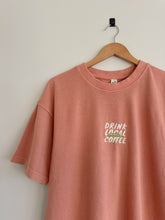 Load image into Gallery viewer, Drink Local Coffee T-Shirt - Multiple Colors
