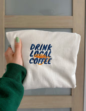 Load image into Gallery viewer, Drink Local Coffee T-Shirt - Multiple Colors
