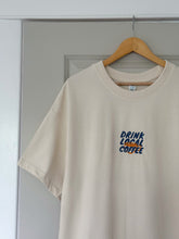 Load image into Gallery viewer, Drink Local Coffee T-Shirt - Multiple Colors
